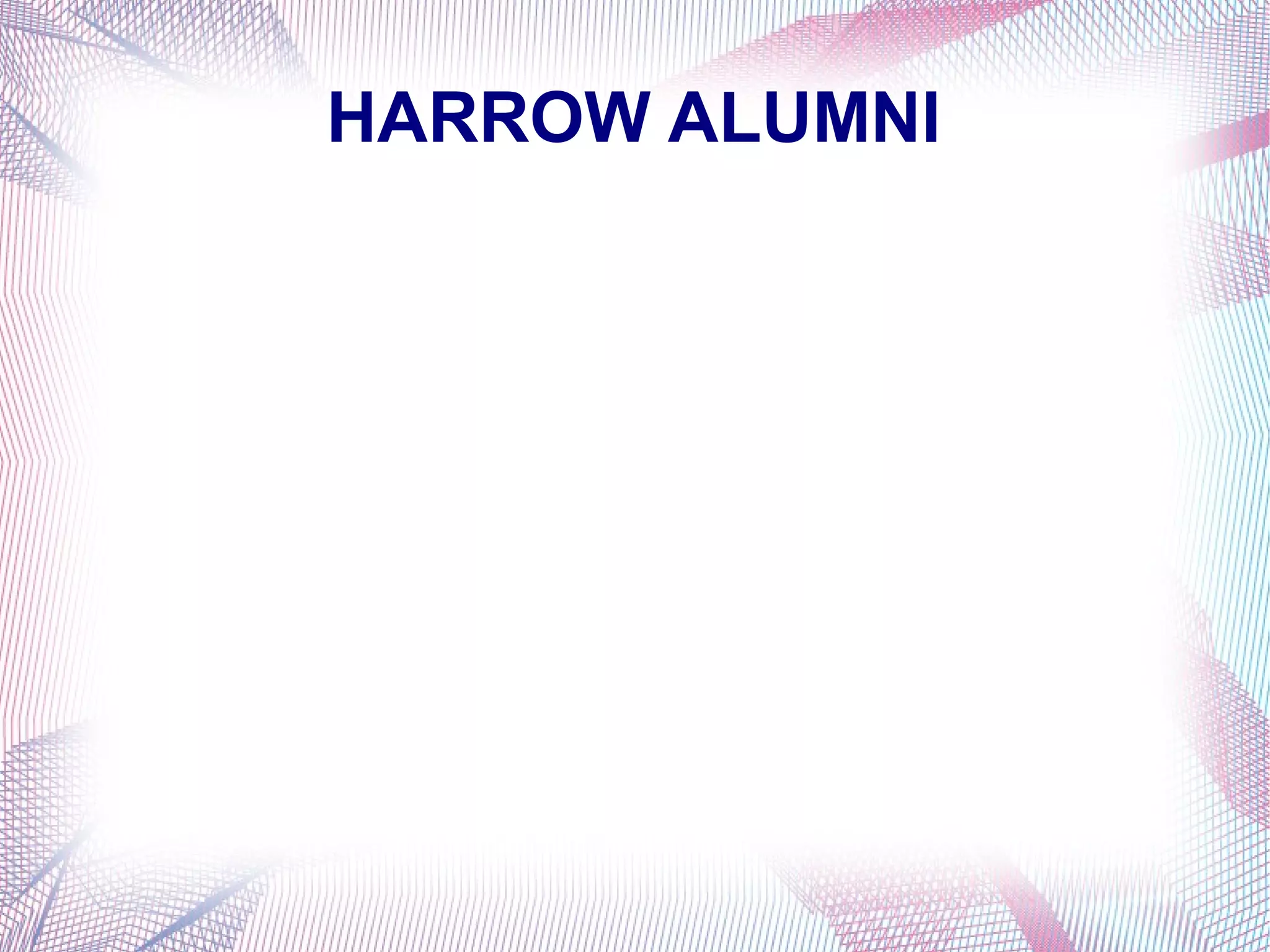 HARROW ALUMNI
 