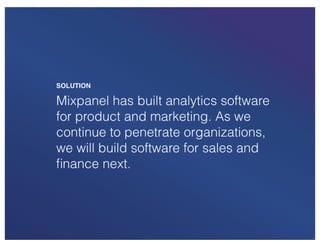 Mixpanel - Our pitch deck that we used to raise $65M