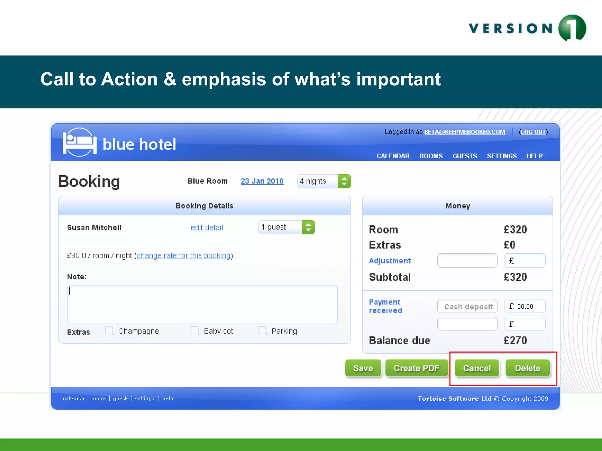 Call to Action & emphasis of what’s important
 