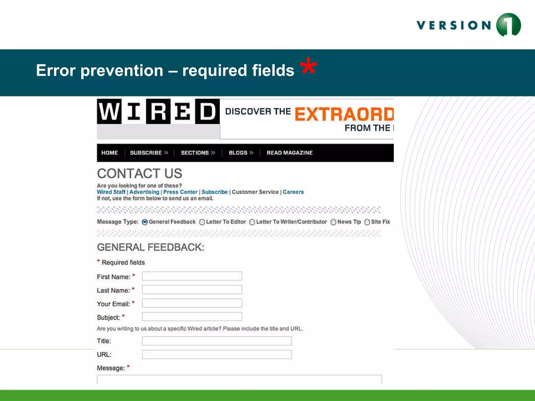 Error prevention – required fields
*
 