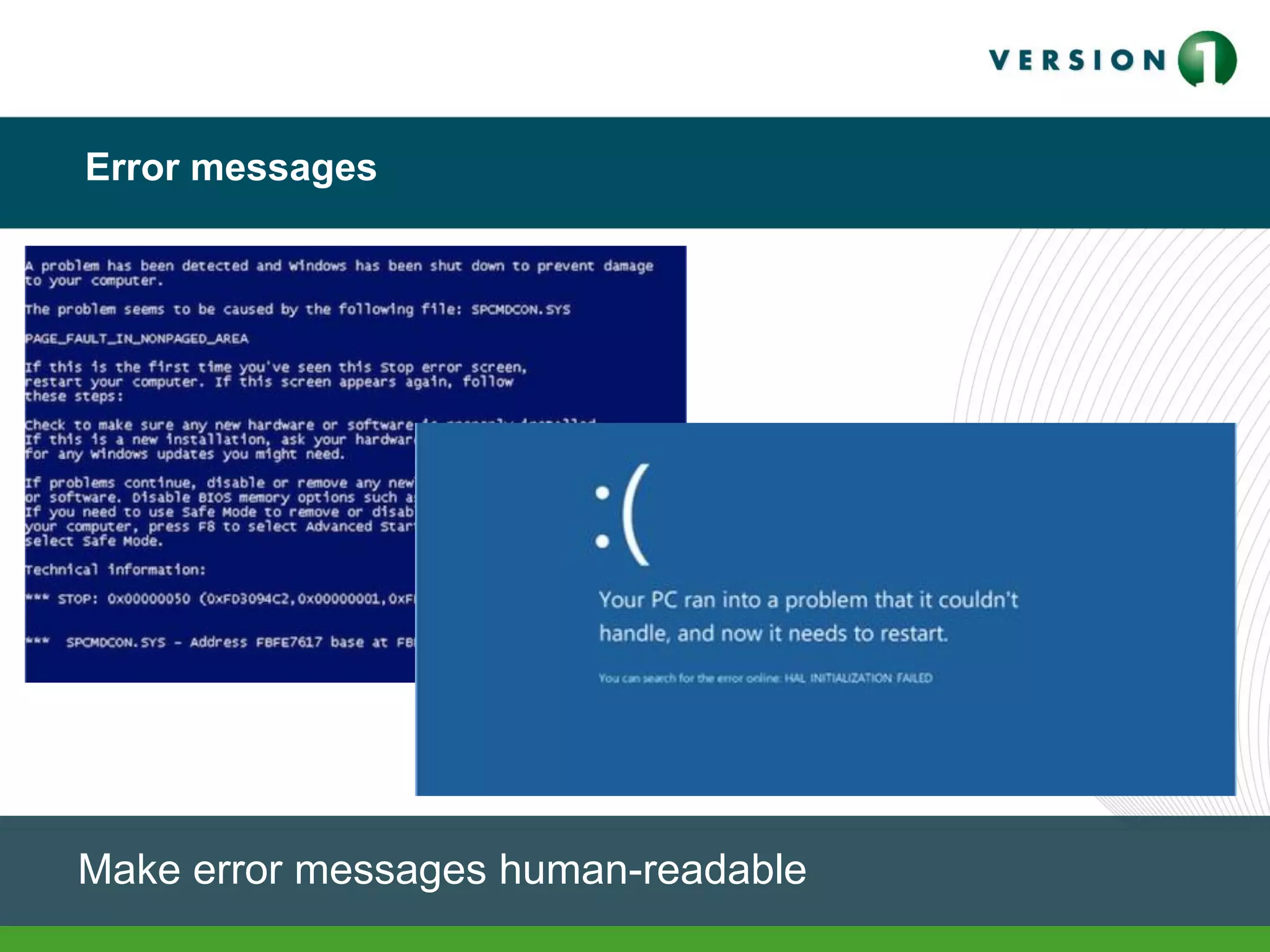 Error messages
Make error messages human-readable
 