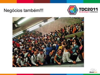 Negócios também!!! 