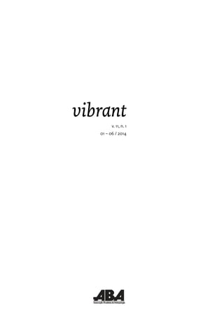 vibrant 
v. 11, n. 1 
01 – 06 / 2014 
 