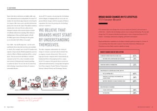 WE BELIEVE THAT
BRANDS MUST START
BY UNDERSTANDING
THEMSELVES.
Some of the drivers and features are highly visible, such
as the substantial increase in urbanization. For many V12
markets, the most obvious signs of growth can be found in
new airports, office towers, ports, and other infrastructure
projects that crisscross the regions. One global consultancy
estimates that, in the next 20 years, urban areas in
emergent economies will account for about two-thirds
of worldwide infrastructure spending. Most will go on
building homes; China and India together will add
16 trillion square meters of housing over this period,
to accommodate half a billion extra people.7
Less visible – but equally important – are the social
and lifestyle drivers that both stem from and contribute
to velocity. For example, since several V12 markets have
majority or large minority Muslim populations, practices
related to Halal or Muslim marketing will be a critical
driver. The increased role and influence of female
consumers in the V12, as they eventually overtake
men in terms of education and consumer spending,
is another key driver. So too is the role of connectivity
and technology in spurring new forms of commerce
and mobile lifestyles.
BROAD-BASED CHANGES IN V12 LIFESTYLES
V12 Consumer Research
V12 consumers have seen changes that cut across commercial, physical, and social aspects
of their lives – with the role of technology and new ways to shop predominating. The top eight
changes that V12 consumers identified touched upon a variety of important themes for V12
markets—technology, urbanization, shopping, and female emancipation.
Egypt and Myanmar respondents are less likely to identify significant change in 13 of the 16
areas tested than those from other countries. Conversely, Indonesians, Pakistanis and
Vietnamese are more likely to point to significant change.
BIGGEST CHANGES SEEN IN THEIR LIFETIME
TECHNOLOGY PLAYING A BIGGER ROLE IN DAILY LIVES 87%
	 WITH MORE PEOPLE SHOPPING MORE ON THE INTERNET 71%
SIGNIFICANT GROWTH OF URBANIZATION 73%
NEW APPROACHES TO SHOPPING AND LEISURE, WITH THE
	 RISE OF SHOPPING MALLS 82%
	 EMERGENCE OF ADDITIONAL ENTERTAINMENT AND
LEISURE OPTIONS 70%
	 AND MORE CONSUMERS FLOCKING TO MODERN STORES 69%
NEW OPPORTUNITIES FOR WOMEN
	 TO HAVE A PROFESSION 70%
	 FOR EDUCATION 70%
Across all V12 countries, the growing role of technology
and the ubiquity of shopping malls are seen as the two
greatest lifestyle changes (with the exception of Chinese
respondents who chose the growing role of technology
and more ecommerce).
Too often, companies underestimate the velocity of
change in consumer, social and cultural attitudes that
accompany economic advancement. This occurs in
large part because companies fail to clearly identify the
fundamental drivers that propel growth in a region.
In the V12 countries, these growth drivers can best be
understood and harnessed by viewing them through the
lens of four categories: Gender Velocity, Urbanization
Velocity, Cultural Velocity and Technology Velocity.
What is the key to successfully
capitalize on V12 growth?
5150 THE VELOCITY 12 MARKETS
02. VELOCITY DRIVERS
 