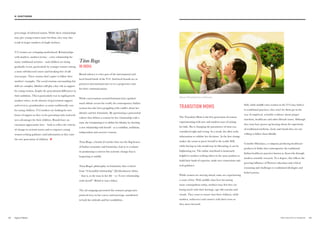 Titan Raga
IN INDIA
Brand saliency is a key part of the international and
local brand battle of the V12. And local brands are as
poised as international ones to set a progressive tone
for their communications.
While conversations around feminism have sparked
much debate across the world, the contemporary Indian
woman has also been grappling with conflict about her
identity and her femininity. By questioning a patriarchal
culture that defines a woman by her relationship with a
man, she is beginning to re-define her identity by charting
a new relationship with herself – as a confident, ambitious,
independent and assertive woman.
Titan Raga, a brand of watches that was the flag-bearer
of Indian sensuality and femininity, had to re-evaluate
its positioning to mirror this systemic change that is
beginning to unfold.
Titan Raga’s philosophy on femininity thus evolved
from “A beautiful relationship” (Ek khoobsurat rishta)
– that is, to the man in her life – to “A new relationship
with myself” (Khud se naya rishta).
The ad campaign presented this woman’s progressive
point-of-view on her career and marriage, manifested
in both her attitude and her sensibilities.
TRANSITION MOMS
The Transition Mom is the first generation of women
experimenting with new and modern ways of raising
her kids. She is changing the parameters of what was
considered right and wrong. As a result, she often seeks
information to validate her decisions. As the first change
maker, she wants to prove herself to the world. Still,
while having no role model may be liberating, it can be
frightening too. The online sisterhood is immensely
helpful to mothers seeking others in the same position to
build their bank of expertise, make new connections and
seek guidance.
While women are moving ahead, some are experiencing
a sense of loss. With middle-class lives becoming
more cosmopolitan today, mothers may feel they are
losing touch with their heritage, age-old customs and
rituals. They want to ensure that their children, while
modern, rediscover and connect with their roots as
they move forward.
Still, while middle-class women in the V12 may believe
in traditional practices, they won’t let them get in the
way of empirical, scientific evidence about proper
nutrition, healthcare and other lifestyle issues. Although
they may have grown up hearing about the superiority
of traditional medicine, food, and rituals they are not
willing to follow them blindly.
Consider Himalaya, a company producing healthcare
products in India that contemporize the traditional
Indian healthcare practices known as Ayurveda through
modern scientific research. To a degree, this reflects the
growing influence of Western education and critical
reasoning and challenges to traditional ideologies and
belief systems.
percentage of informal unions. While these relationships
may give young women more freedom, they may also
result in larger numbers of single mothers.
V12 women are reshaping motherhood. Relationships
with mothers, mothers-in-law—a key relationship for
many traditional societies—and children are being
gradually recast, particularly by younger women setting
a more self-directed course and breaking free of old
stereotypes. These women don’t aspire to follow their
mothers’ examples. The social tensions surrounding this
shift are complex. Mothers still play a key role as support
for young women, despite the generational differences in
their ambitions. This is particularly true in rapid-growth
markets where, in the absence of government support
and services, grandmothers or aunts traditionally care
for young children. V12 mothers are looking for new
forms of support as they revise parenting styles and seek
new advantages for their children. Brands have an
enormous opportunity here – both to reflect the velocity
of change in societal norms and to empower young
women seeking guidance and information as they raise
the new generation of children. ■
Dancow Parenting Center in Indonesia.
6362 THE VELOCITY 12 MARKETS
02. VELOCITY DRIVERS
 