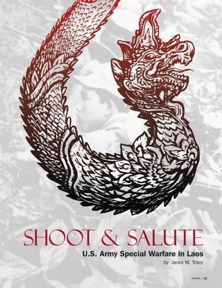 Shoot & Salute
U.S. Army Special Warfare in Laos
by Jared M. Tracy
VERITAS  |  42
 