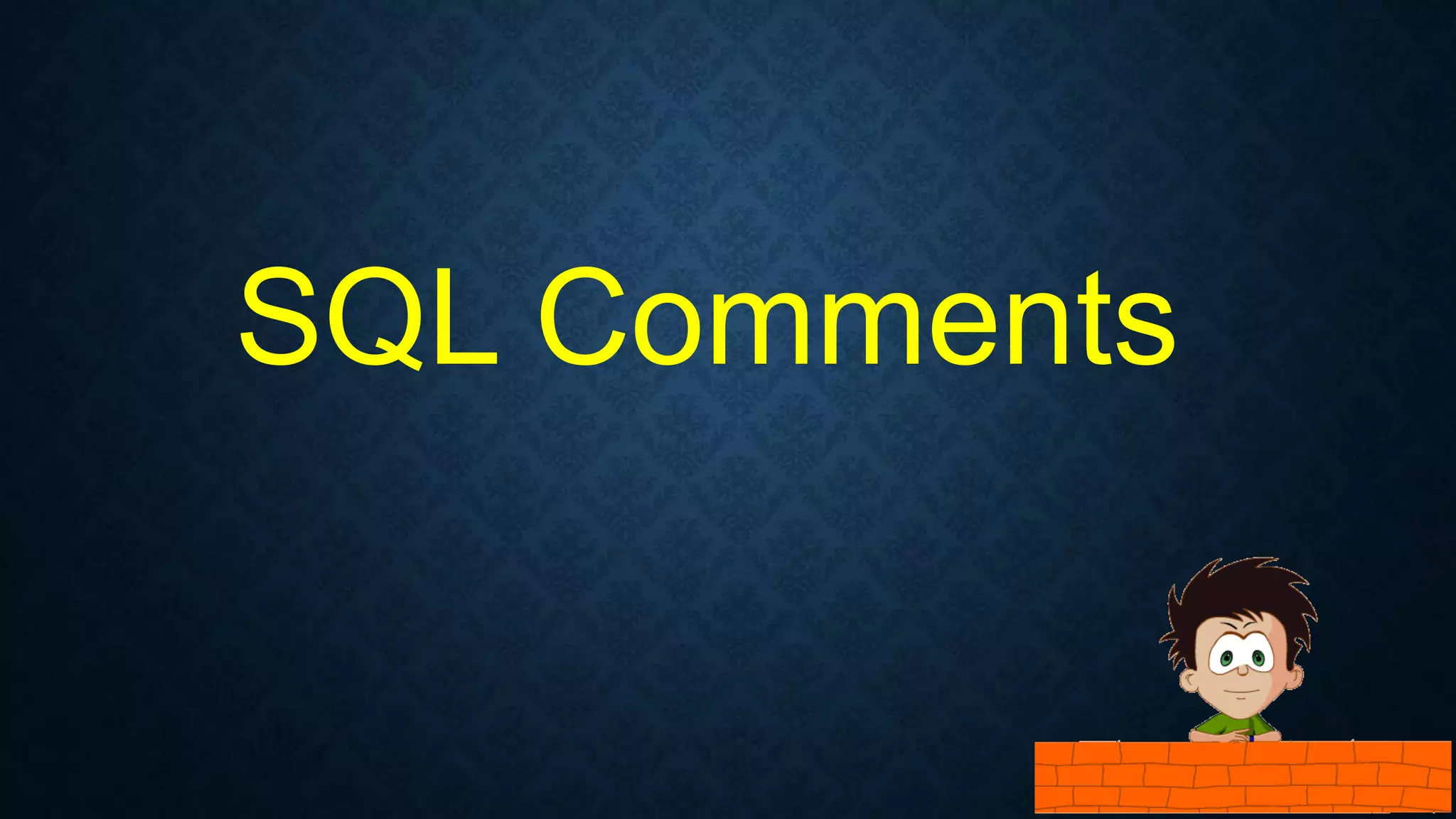 SQL Comments