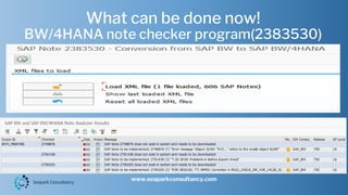 What can be done now!
BW/4HANA note checker program(2383530)
www.seaparkconsultancy.com
 