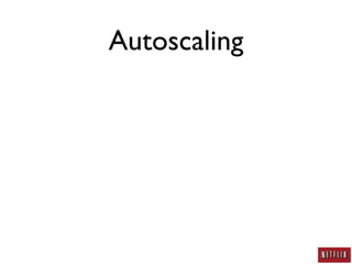 Autoscaling
 