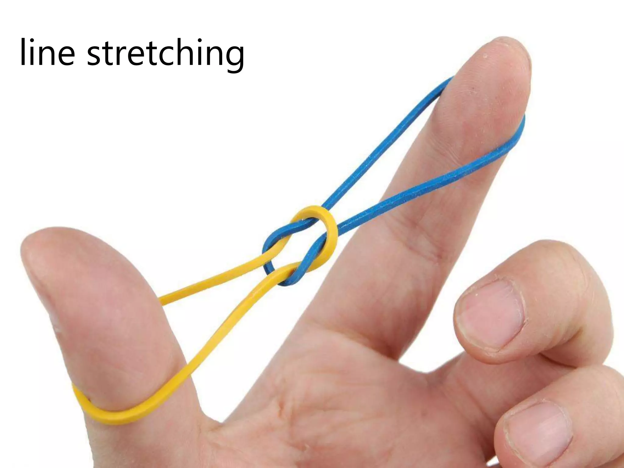 line stretching
 
