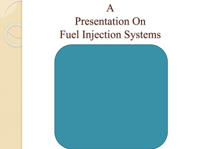 A Presentation On Fuel Injection Systems PPT a-presentation-on-fuel-injection-systems-ppt