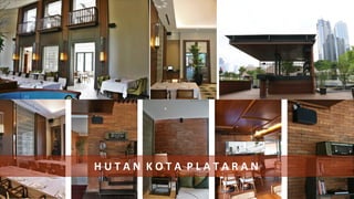 H U T A N K O T A P L A T A R A N
 