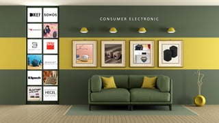 C O N S U M E R E L E C T R O N I C
 