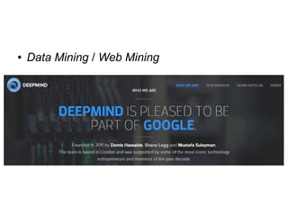 ● Data Mining / Web Mining 
 