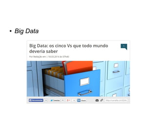 ● Big Data 
 