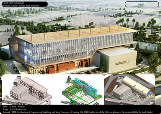DEWA
Date | 2016 - Present
Scope | BIM Production
Remark | BIM Architecture & Engineering Modeling and Shop Drawings - Creating the BIM Models for all the different phases of the project till the As-built Model
Client : Site Technology
Project Location : United Arab Emirates
 