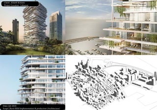 Date | Q1 2010
Scope | Revit BIM Implementation & production (Architecture)
Beirut Terraces
Client : Khatib &Alami
Project Location : Lebanon
 