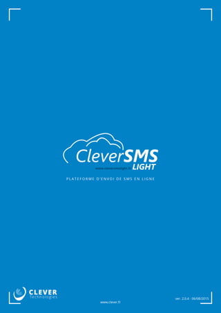 Plateforme SMS par internet | CleverSMS Light