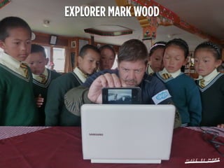 EXPLORER MARK WOOD
 