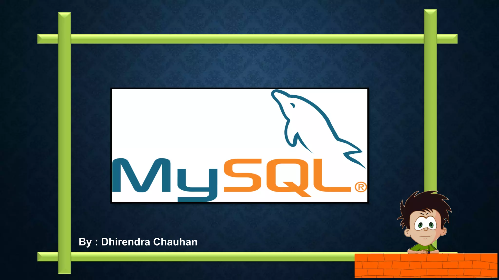 By : Dhirendra Chauhan
 