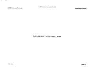 THIS PAGE IS LEFT INTENTIONALLYBLANK
Initial issue
0IAE InternationalAero EnginesAG 2000
V2500 Borescope Practices Borescope Equipment
Page2-2
 