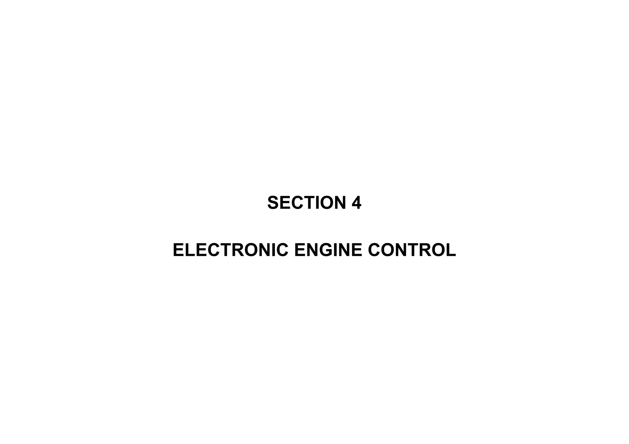SECTION 4
ELECTRONIC ENGINE CONTROL
 