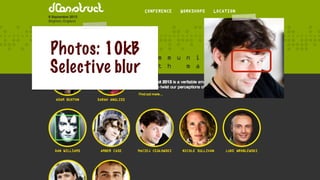 Photos: 10kB
Selective blur
 