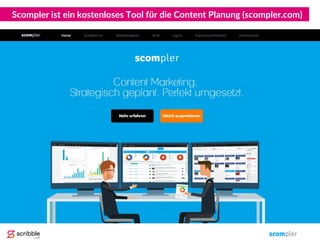 Scompler ist ein kostenloses Tool für die Content Planung (scompler.com)
 