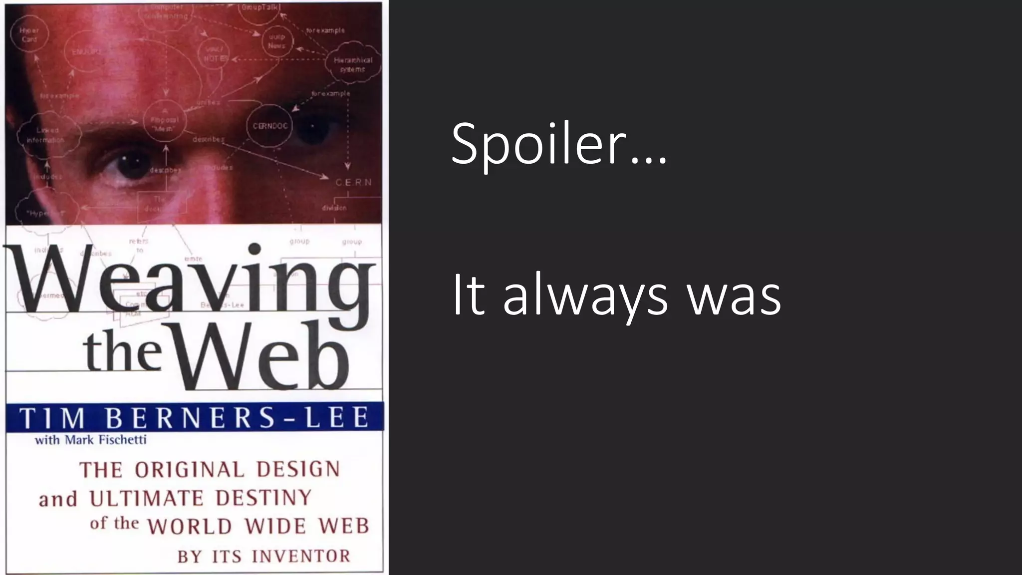 Spoiler…
It+always+was
 