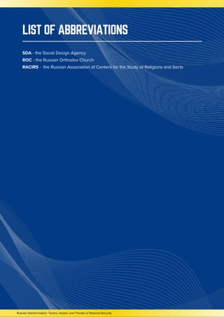 Russian Disinformation: Tactics, Impact, and Threats to National Security
LIST OF ABBREVIATIONS
SDA - the Social Design Agency
ROC - the Russian Orthodox Church
RACIRS - the Russian Association of Centers for the Study of Religions and Sects
 