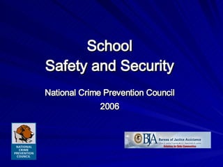 School Safety and Security National Crime Prevention Council 2006 