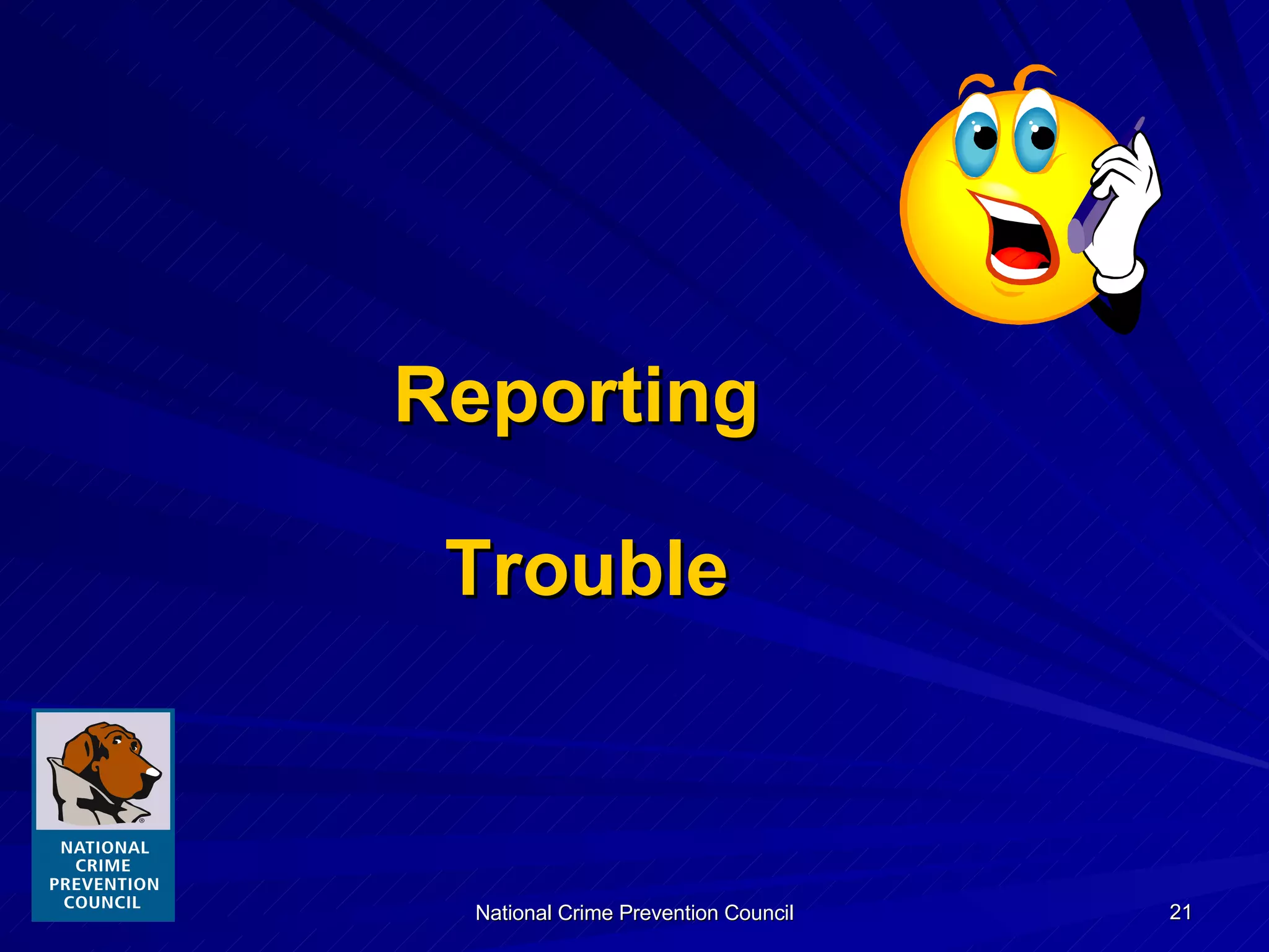 Reporting  Trouble 