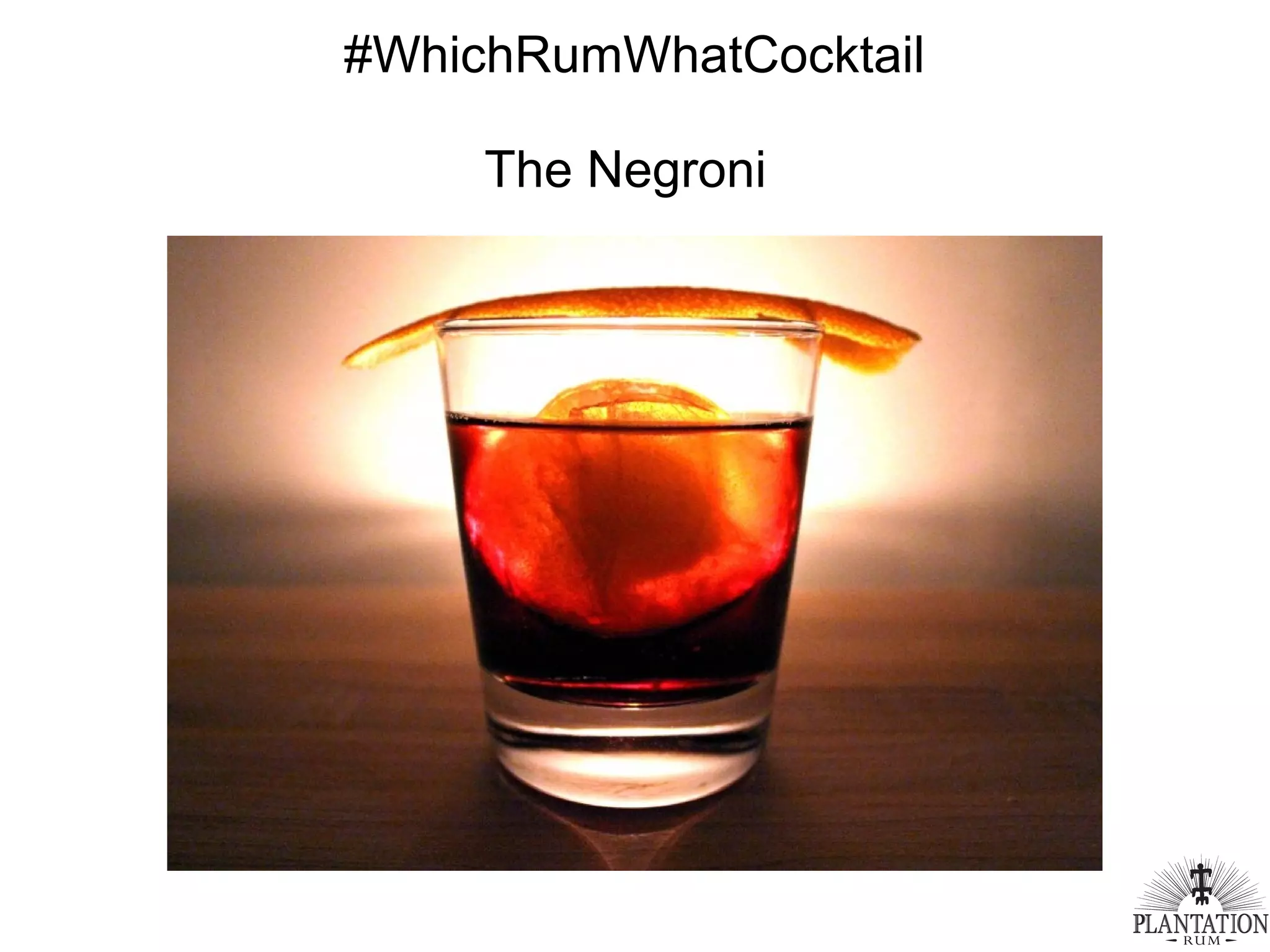 #WhichRumWhatCocktail
The Negroni
 