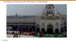 PwC CES-2017 6
Creating an Ecosystem for Disruptive Technologies
 