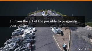 PwC CES-2017
2. From the art of the possible to pragmatic
possibilities
 