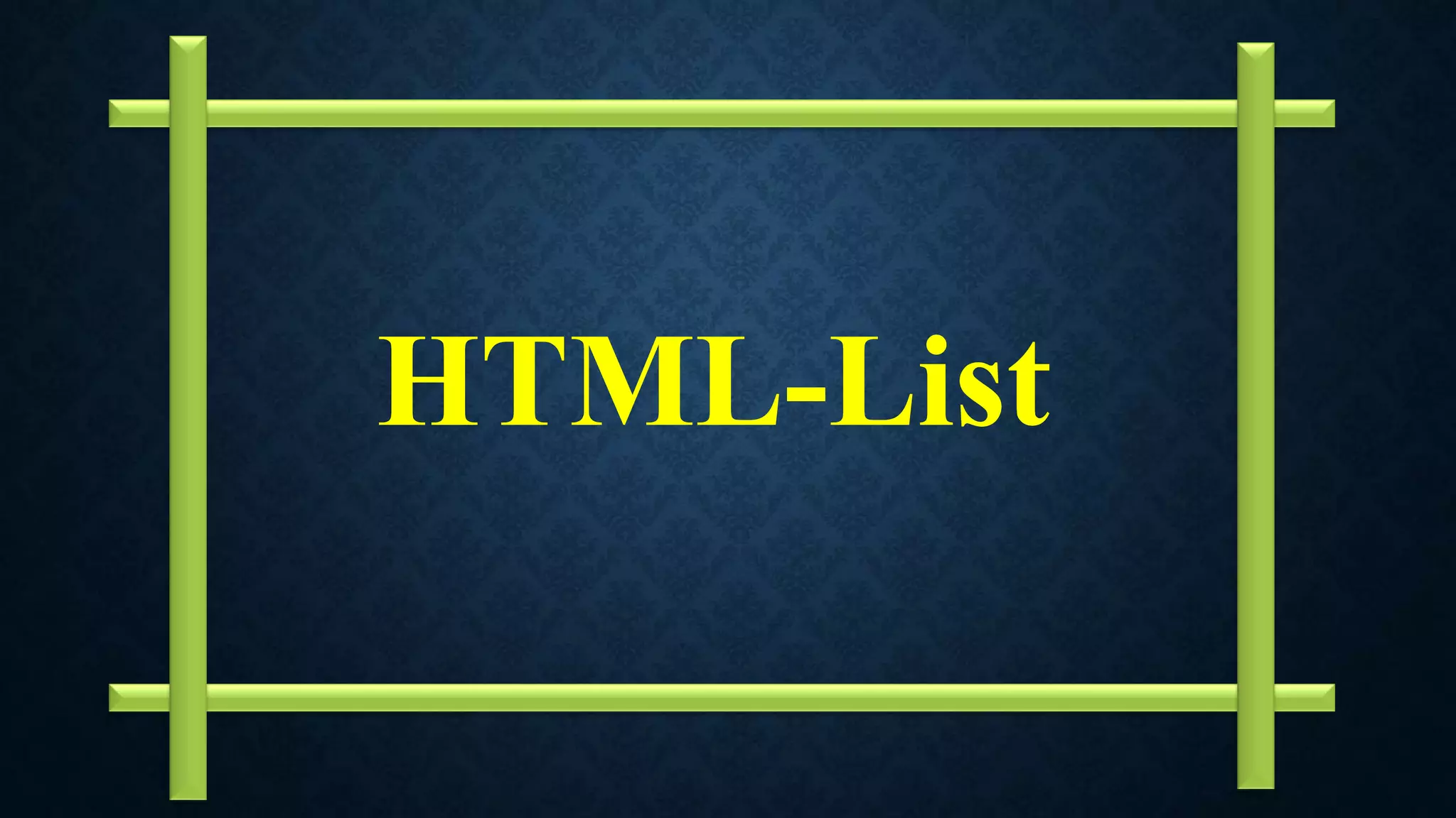HTML-List
 