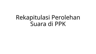 v3 Bahan Update proses Rekapitulasi.pptx