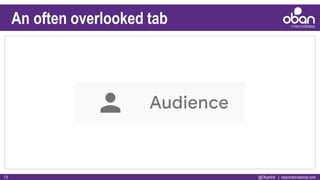 @ObanIntl | obaninternational.com13
An often overlooked tab
 