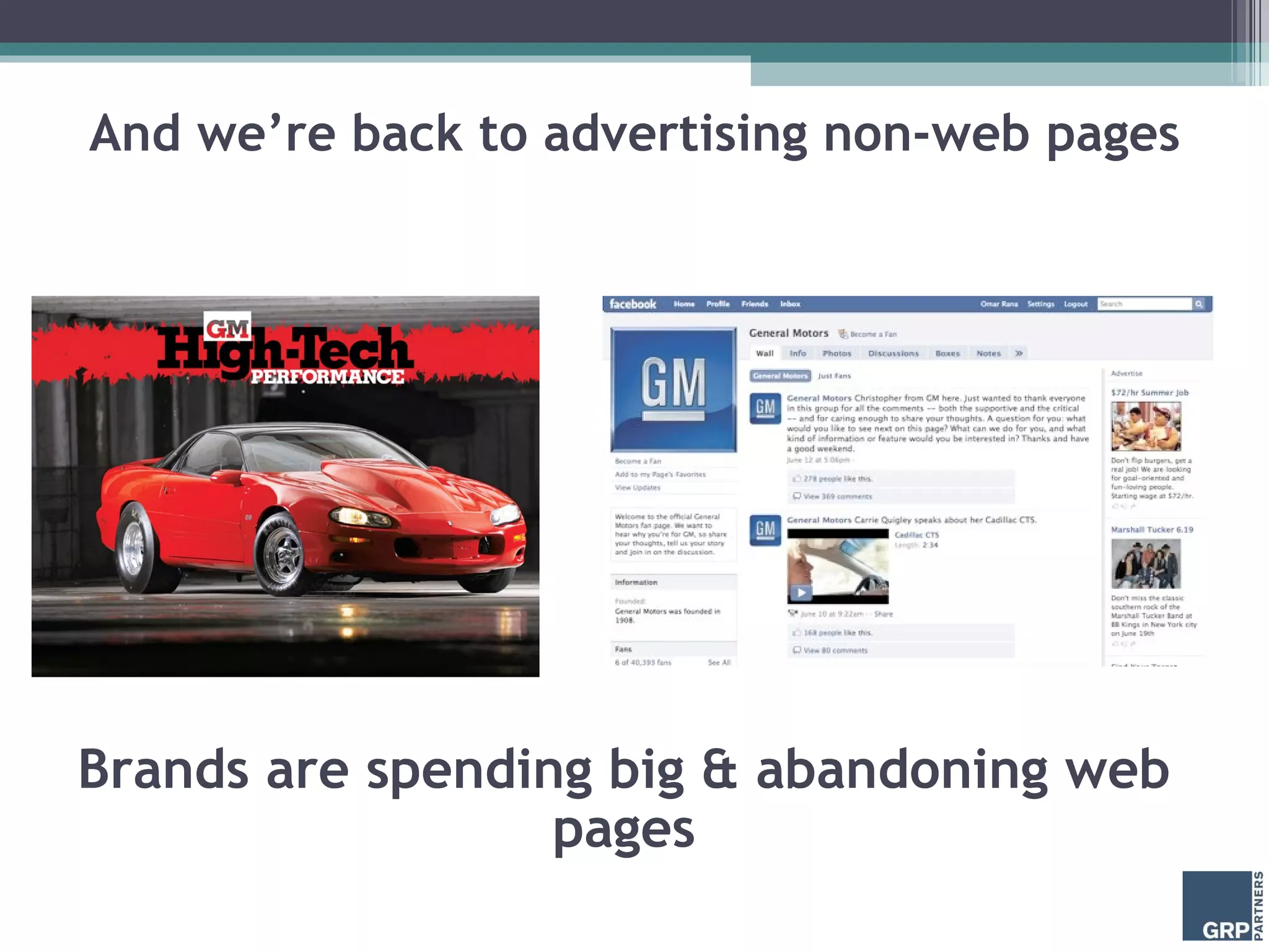 And we’re back to advertising non-web pages Brands are spending big & abandoning web pages 