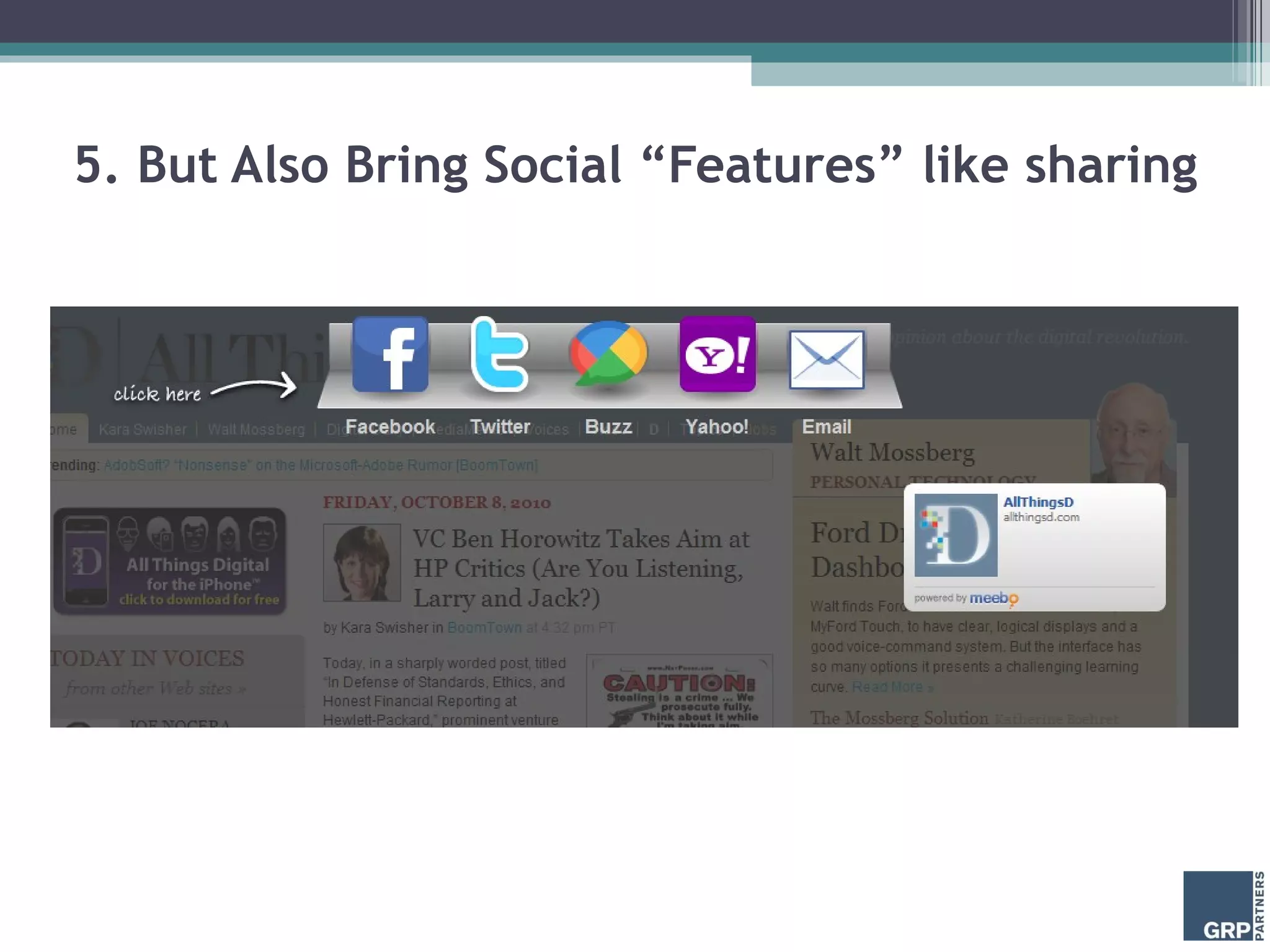5. But Also Bring Social “Features” like sharing 