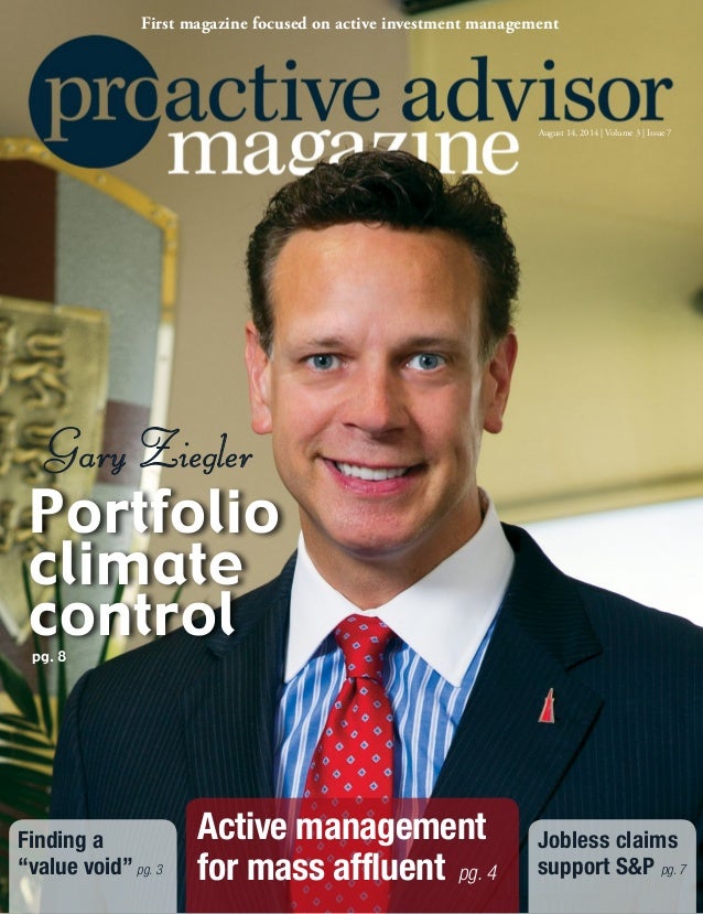 Gary Ziegler Proactive Advisor Magazine Volume 3, Issue 7