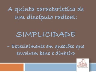 Estudo 5  (Simplicidade)