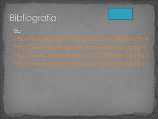 Eu http://biogeo1.files.wordpress.com/2008/01/39-fichageo1-materiais-expelidos-pelos-vulcoes.pd http://www.cprm.gov.br/Aparados/vulc_pag11.htm http://www.malhatlantica.pt/tic10esrmr/tic10b/Grupo%2001/Tiposdevulcoes.htm http://www.malhatlantica.pt/tic10esrmr/tic10b/Grupo%2001/constituidovul.htm 