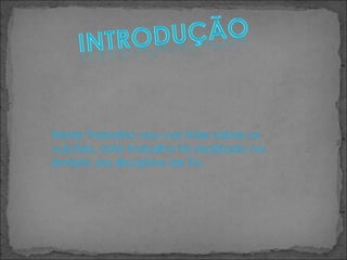 Neste Trabalho vou-vos falar sobre os vulcões, este trabalho foi realizado no âmbito da disciplina de Tic. 