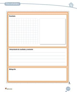 Recortables
279
Bibliografía
Interpretación de resultados y conclusión
Resultados
 