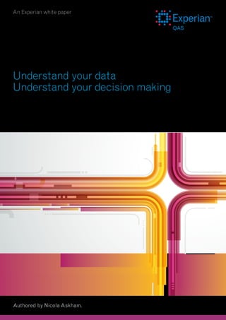 An Experian white paper

Understand your data
Understand your decision making
Getting Ahead Of The Game: Proactive Data Governance

Authored by Nicola Askham.

 