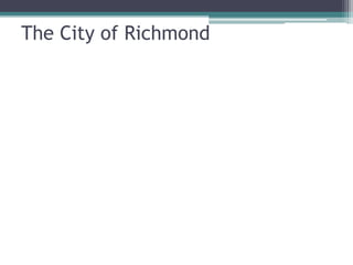 The City of Richmond