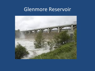 Glenmore Reservoir
 