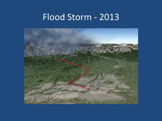 Flood Storm - 2013
 