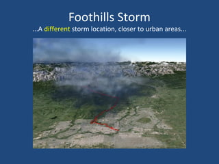 Foothills Storm
...A different storm location, closer to urban areas...
 